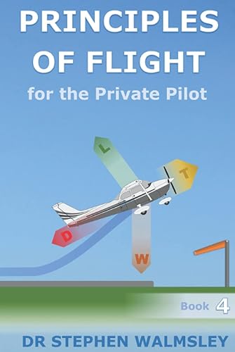 Principles of Flight for the Private Pilot (Aviation Books for the Private Pilot)