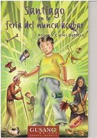 SANTIAGO EN LA FERIA DE NUNCA ACABAR 9700770125 Book Cover