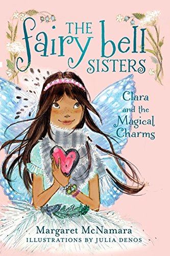 Buy The Fairy Bell Sisters #4: Clara and the Magical Charms — BookShops.in