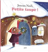 Joyeux Noël, Petite Taupe ! [ Merry Christmas Little Mole ! ] (Mes p'tits albums) 2733843583 Book Cover