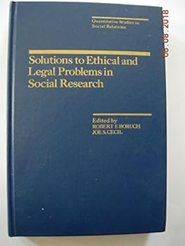 Solutions to Ethical and Legal Problems in Social Research (Quantitative studies in social relations)