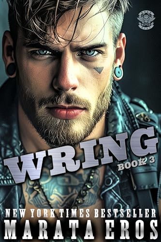 Wring : 🏆#1 Thriller & New Adult Romance Bestselling Series • Standalone Dark MC Biker Romance Books – 3 (Road Kill MC)