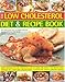 The Low Cholesterol Diet & Recipe Book: Expert Guidance On Low Cholesterol Low Fat Eating For Fitness, Special Needs, Well-Being And A Healthy Heart