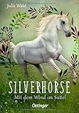  Silverhorse 2: Mit dem Wind im Sattel