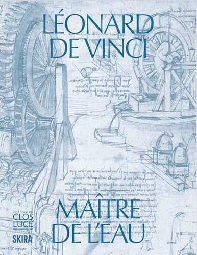 Léonard de Vinci maître de l'eau
