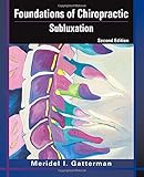[Foundations of Chiropractic: Subluxation, 2e] [Author: Gatterman MA DC MEd, Meridel I.] [April, 2005]