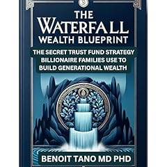 THE WATERFALL WEALTH BLUEPRINT Audiolibro Por BENOIT TANO MD PHD arte de portada