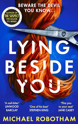 Lying Beside You: The gripping new thriller from the No.1 bestseller (Cyrus Haven Book 3)