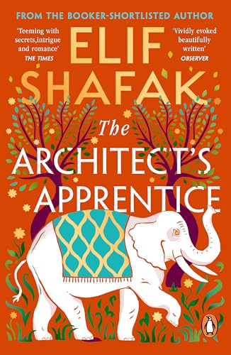  The Architect\'s Apprentice: The sweeping historical novel from the Booker Prize shortlisted author of The Island of Missing Trees