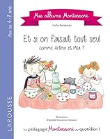 Si on faisait tout seul ? album montessori: Si on faisait tout seul ? 203593785X Book Cover