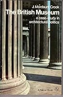 British Museum a Case Study In Architecture (Pelican) 0140214127 Book Cover