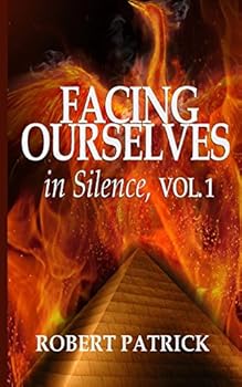 Paperback Facing Ourselves in Silence, Vol. 1: When Words Are Not Enough Book