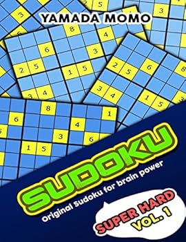 Paperback Sudoku Super Hard: Original Sudoku For Brain Power Vol. 1: Include 300 Puzzles Super Hard Level Book