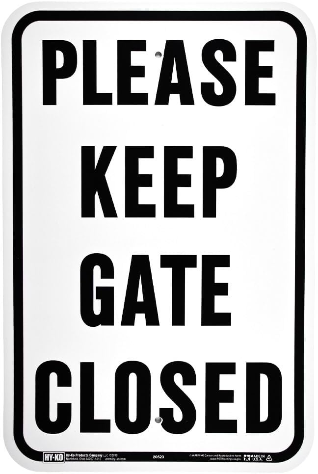 Hy-Ko Products 20523 - "Please Keep GATE Closed" Aluminum Sign 12 in x 18 in Black/White, 1 Each