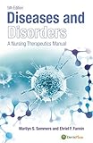 Diseases and Disorders A Nursing Therapeutics Manual (Diseases & Disorders)