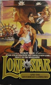 Lone Star and the Riverboat Gamblers - Book #27 of the Lone Star