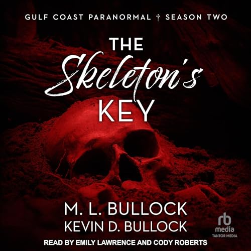 The Skeleton's Key by M. L. Bullock, Kevin D. Bullock episode artwork