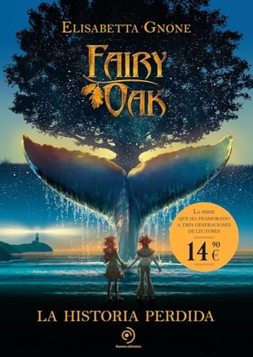 Fairy Oak 8. La historia perdida (COLECCIÓN INFANTIL)