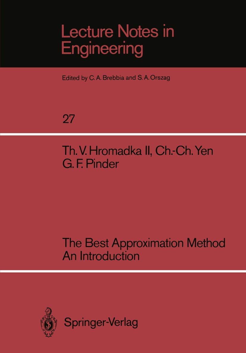 The Best Approximation Method An Introduction: 27 (Lecture Notes in Engineering)