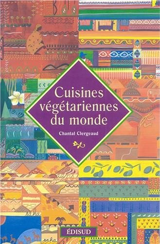 Télécharger Cuisines végétariennes du monde livre En ligne
