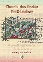 Chronik des Dorfes Groß Luckow 2006 3937895655 Book Cover