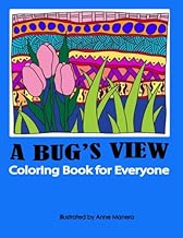 A Bug's View A Coloring Book for Everyone