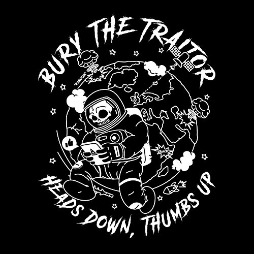 Heads Down, Thumbs Up by Bury the Traitor on Amazon Music