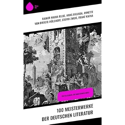 100 Meisterwerke der deutschen Literatur