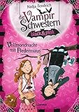 Die Vampirschwestern black & pink (Band 2) - Vollmondnacht mit Fledermaus: Lustiges Fantasybuch für Vampirfans - Herausgeber: Loewe Kinderbücher Nadja Fendrich Dagmar Henze 