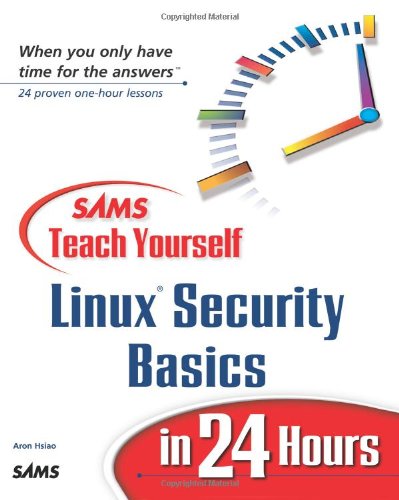 Sams Teach Yourself Linux Security Basics in 24 Hours