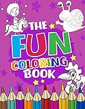The Fun Coloring Book: Fun Coloring Book:Fun and Cute Colouring book for Boys, Girls, Kids,Fun & creative coloring all ages