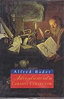 Adventures of a Chemist Collector 0297834614 Book Cover