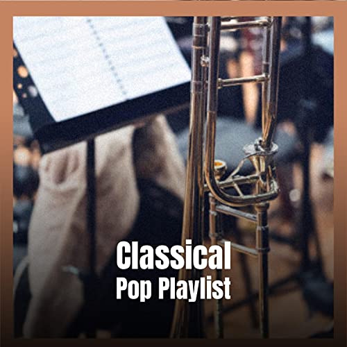 Play Classical Pop Playlist by VARIOUS ARTISTS on Amazon Music