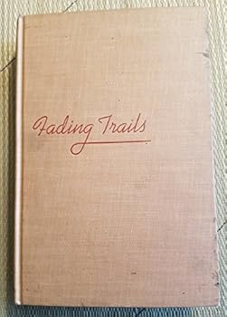 Hardcover FADING TRAILS the Story of Endangered American Wildlife Book