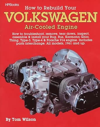 How to Rebuild Your Volkswagen Air-Cooled Engine (All Models, 1961 and Up)