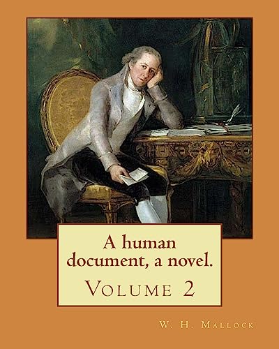 A human document, a novel. By: W. H. Mallock, i... 1977534457 Book Cover