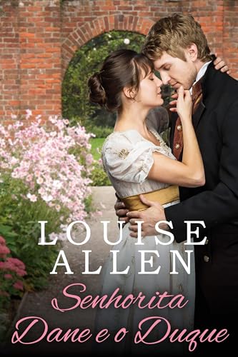 Senhorita Dane e o Duque: Um romance da época da regência (Portuguese Edition)