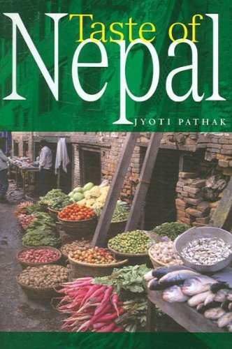 Taste of Nepal (Hippocrene Cookbook Library (Paperback)): Pathak, Jyoti