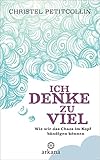zart besaitet buch pdf ARKANA Verlag Ich denke zu viel: Wie wir das Chaos im Kopf bändigen können