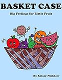 basket case lyrics deutsch  Basket Case: Big Feelings for Little Fruit (Fruitful Feelings) (English Edition)
