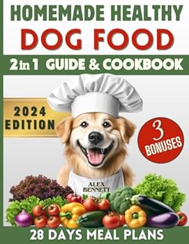 Homemade Healthy Dog Food: GUIDE + COLLECTION OF RECIPES with delicious dishes and snacks to improve your dog's health and happiness. Simple dishes for a healthy and joyful canine lifestyle.