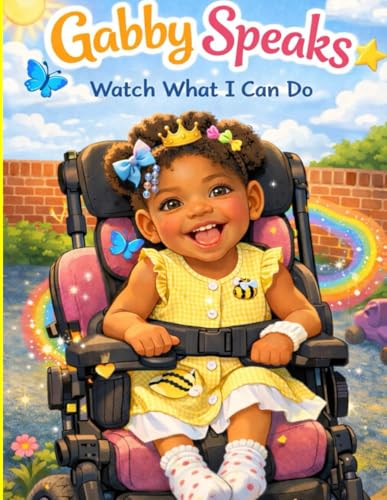 Gabby Speaks: Watch What I Can Do
