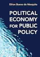 Political Economy for Public Policy: Bueno de Mesquita