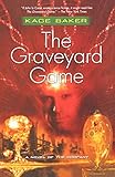 The Graveyard Game: A Novel of the Company (The Company (4))