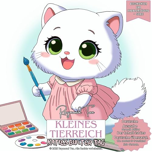 Kleines Tierreich: Katies bunter Tag (Little Animal Kingdom: Problem-Solving Stories Series)