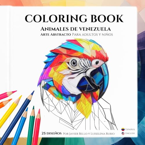 COLORING BOOK: Animales de Venezuela, Arte Abstracto para Niños y Adultos: Descubre la magia de la fauna venezolana a través de diseños geométricos llenos de vida (Spanish Edition)