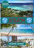 GUIDE DE VOYAGE À GUAM 2025: Découvrez le paradis : le guide ultime des...