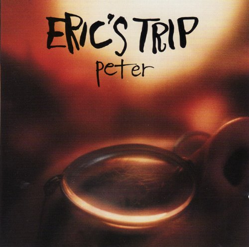 Peter - CD-EP -1993 [Audio CD] ERIC'S TRIP