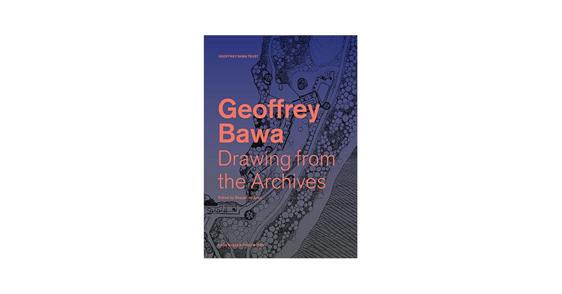 Geoffrey Bawa: Drawing from the Archives: de Silva, Shayari