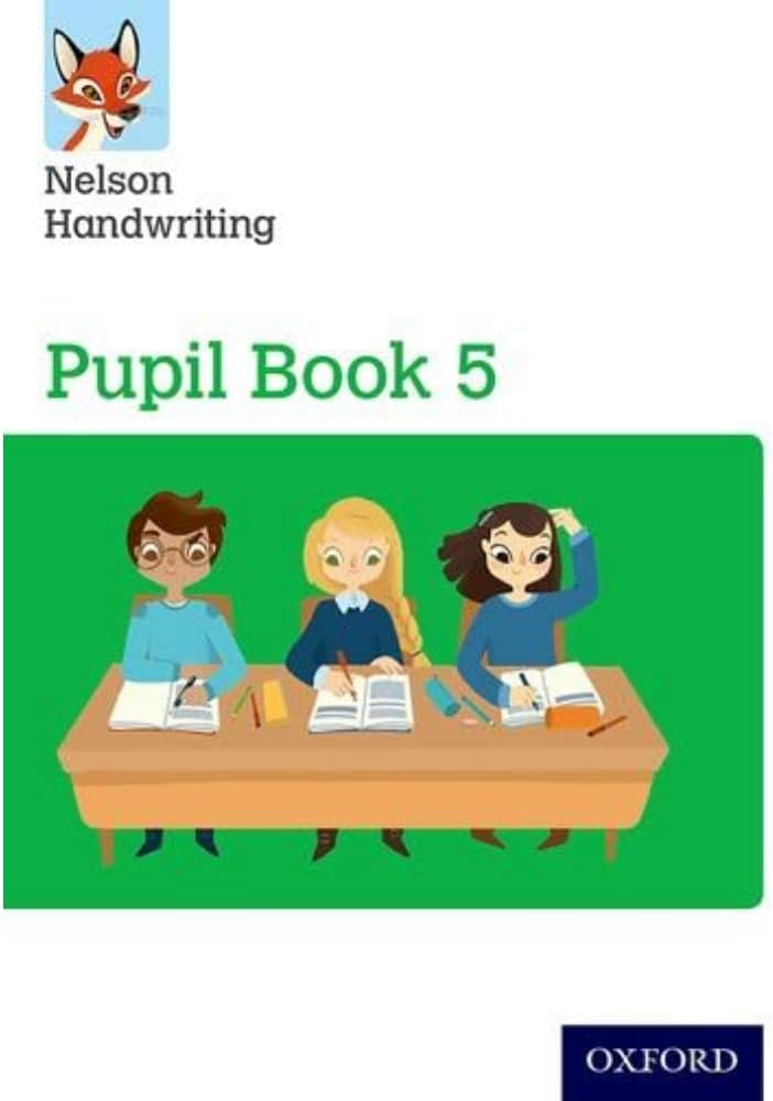 Nelson Handwriting: Year 5/Primary 6. Pupil Book 5